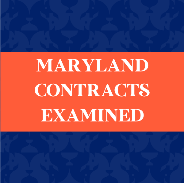 Maryland Contracts Examined
