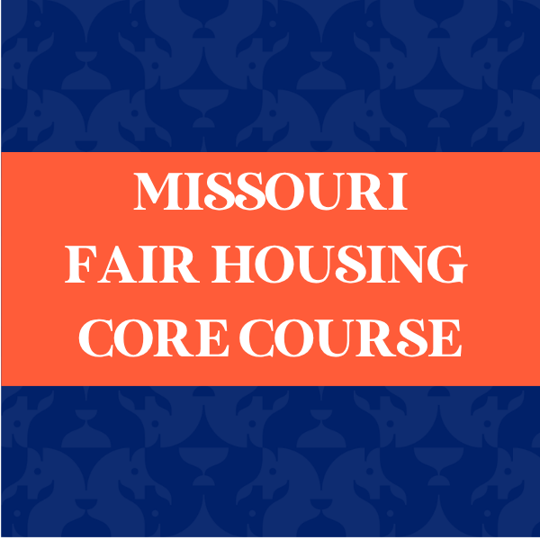 Missouri Fair Housing Core Course