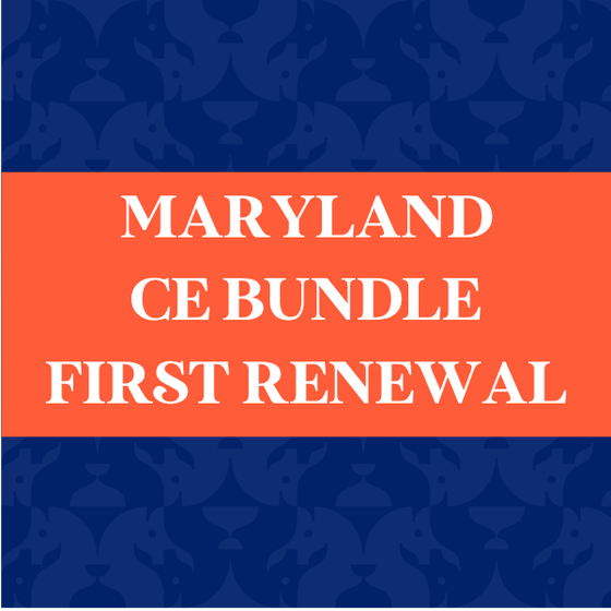 Maryland CE Bundle First Renewal
