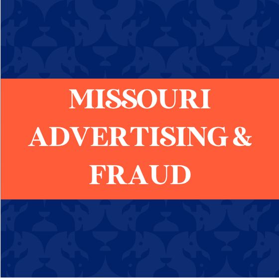 Missouri Advertising & Fraud