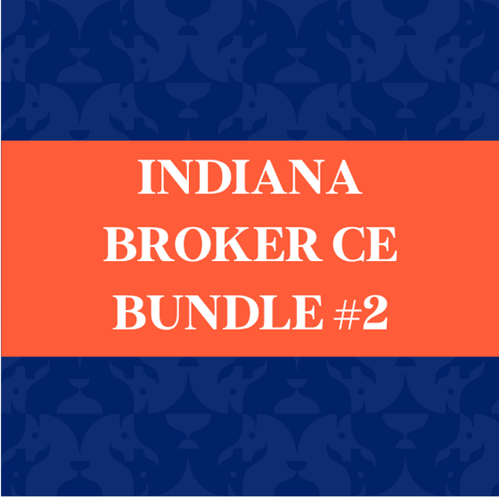Indiana Broker CE 12-Hour Package #2