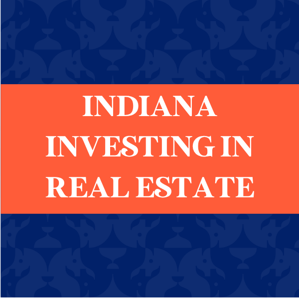 Indiana Investing in Real Estate