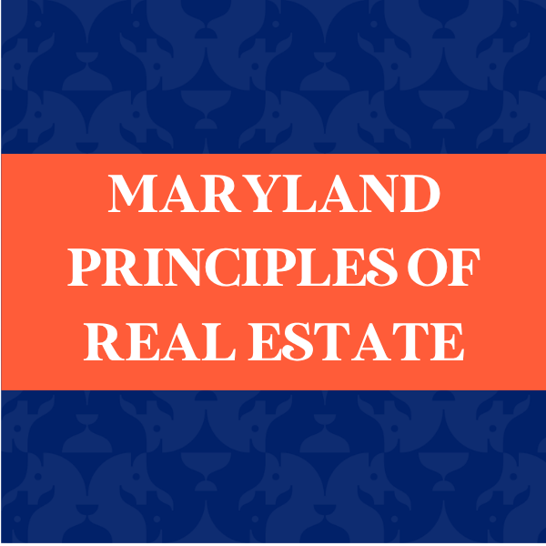 Maryland Principles of Real Estate Practice
