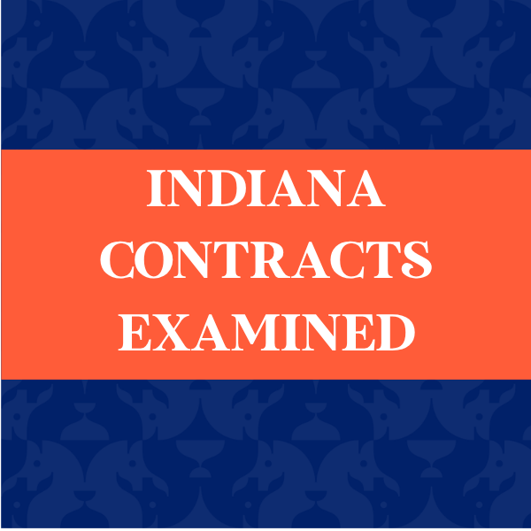 Indiana Contracts Examined