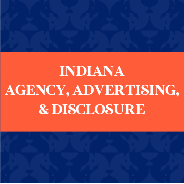 Indiana Agency, Advertising, & Disclosure
