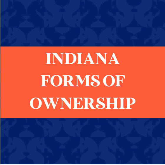 Indiana Forms of Ownership