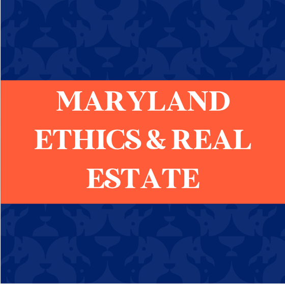 D/L Maryland Ethics & Real Estate