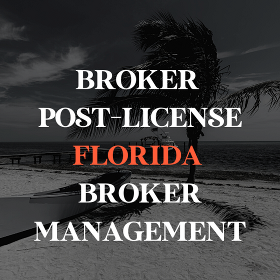 Florida Broker Post-License - Broker Management