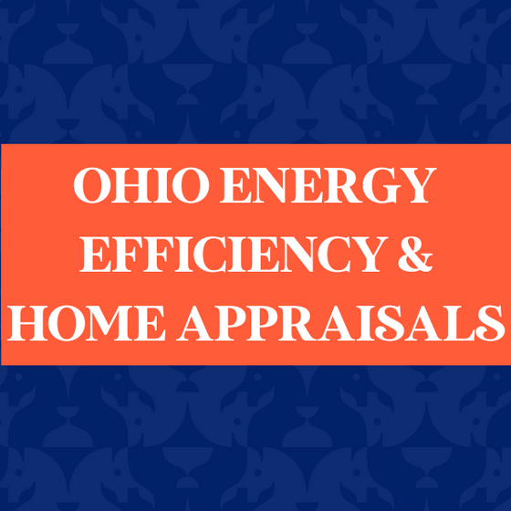 Ohio Energy Efficiency & Home Appraisals