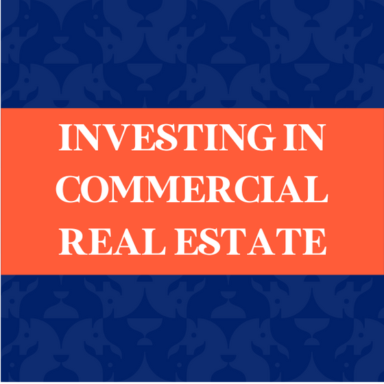 Investing in Commercial Real Estate